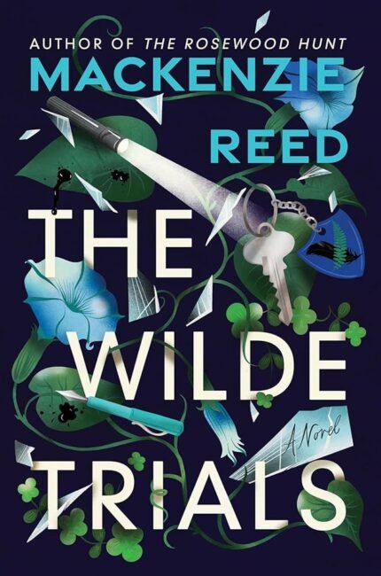 The Wilde Trials  By Mackenzie Reed