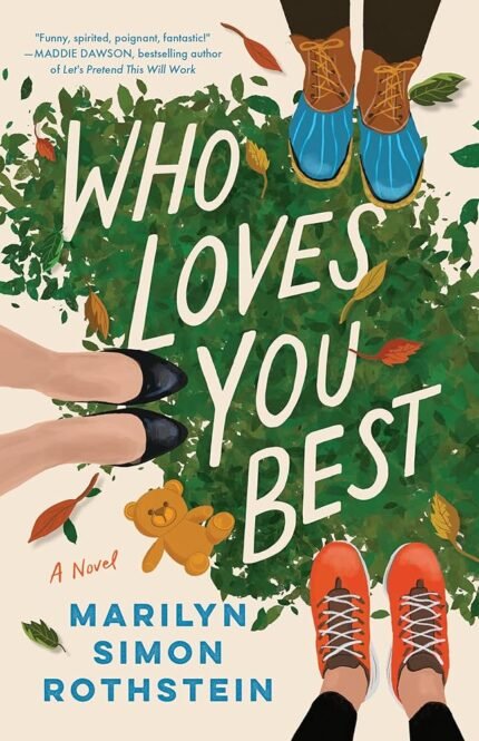 Who Loves You Best By Marilyn Simon Rothstein