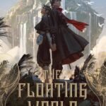 The Floating World  By Axie Oh