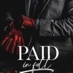 Paid in Full By Brea Alepoú ,  Skyler Snow