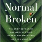 Normal Broken By Kelly Cervantes