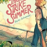 Three Strike Summer  By Skyler Schrempp