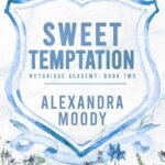 Sweet Temptation By Alexandra Moody
