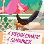 Problematic Summer Romance By Ali Hazelwood
