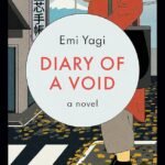 Diary of a Void  By Emi Yagi David Boyd ,  Lucy North