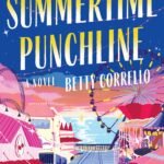 Summertime Punchline  By Betty Corrello