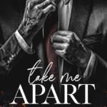 Take Me Apart By Brea Alepoú