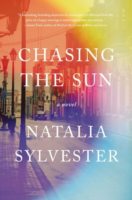 Chasing the Sun By Natalia Sylvester