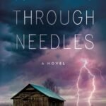 Walking Through Needles  By Heather Levy