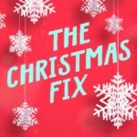 The Christmas Fix  By Lucy Score