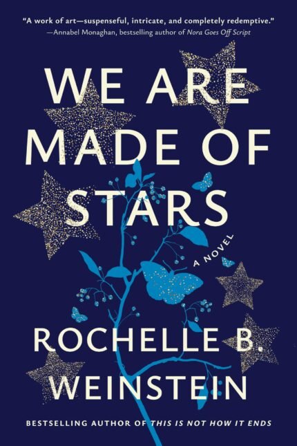 We Are Made of Stars  By Rochelle B. Weinstein