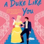 Never Met a Duke Like You  By Amalie Howard