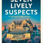 Seven Lively Suspects  By Katy Watson