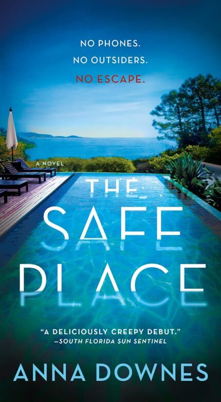 The Safe Place  By Anna Downes