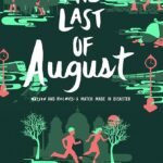 The Last of August  By Brittany Cavallaro