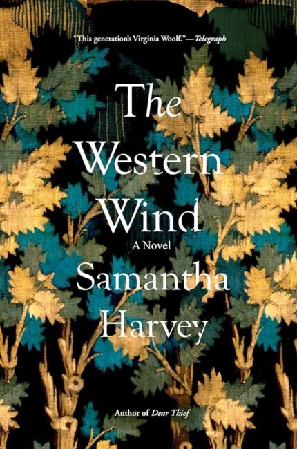 The Western Wind By Samantha Harvey