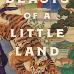Beasts of a Little Land By Juhea Kim