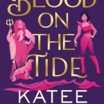 Blood on the Tide  By Katee Robert