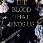 The Blood That Binds Us  By Erin Mainord