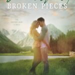 Beautifully Broken Pieces By Catherine Cowles