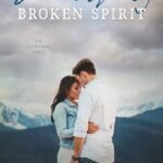 Beautifully Broken Spirit  By Catherine Cowles