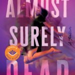 Almost Surely Dead By Amina Akhtar