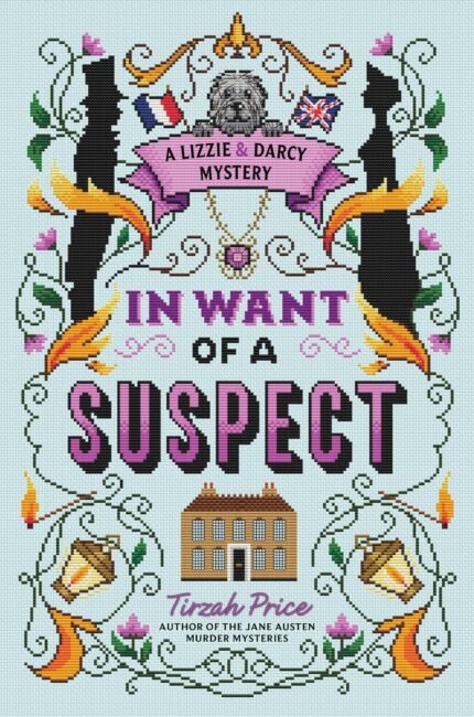 In Want of a Suspect  By Tirzah Price