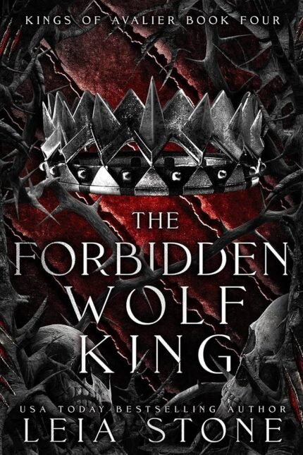 The Forbidden Wolf King By Leia Stone