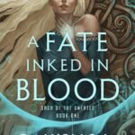 A Fate Inked in Blood By Danielle L. Jensen