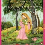 The Forest of Enchantments  By Chitra Banerjee Divakaruni