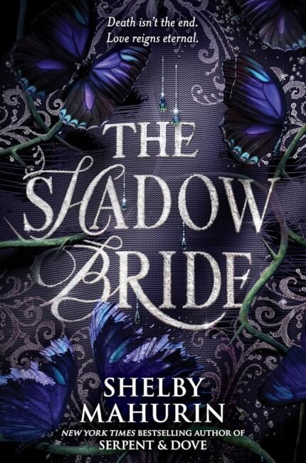 The Shadow Bride By Shelby Mahurin