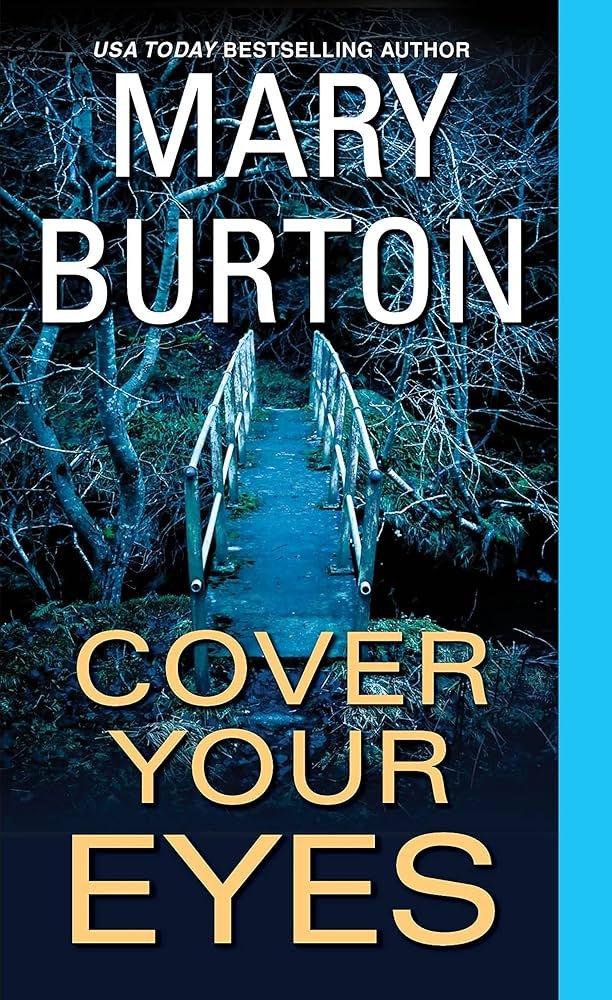 91WrrVFascL._AC_UF1000,1000_QL80_ Cover Your Eyes By Mary Burton - Image 1