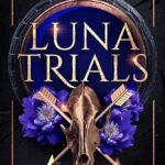 Luna Trials By Heather K. Carson