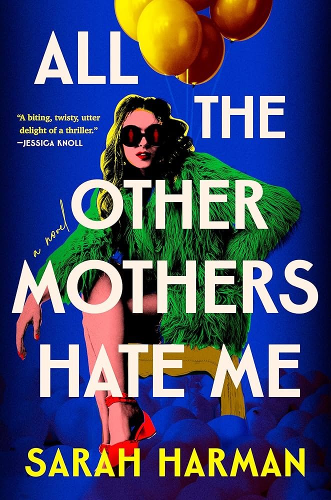 91ktfsqvTfL._UF1000,1000_QL80_ All the Other Mothers Hate Me By Sarah Harman - Image 1