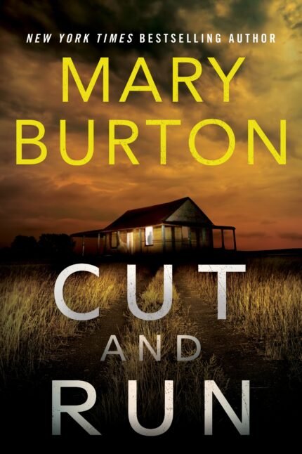 Cut and Run  By Mary Burton