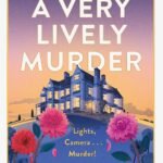 A Very Lively Murder  By Katy Watson