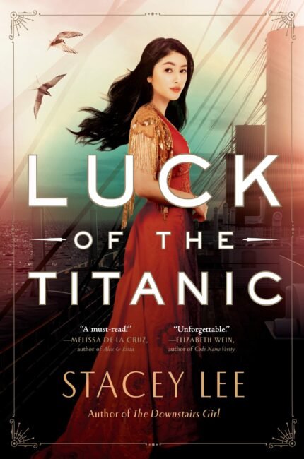Luck of the Titanic  By Stacey Lee