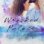 Wrecked Palace By Catherine Cowles