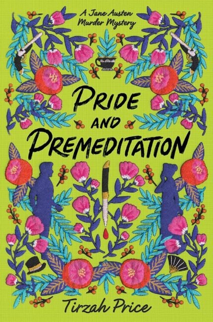 Pride and Premeditation By Tirzah Price