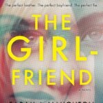 The Girlfriend By Sarah J. Naughton