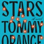 Wandering Stars  By Tommy Orange