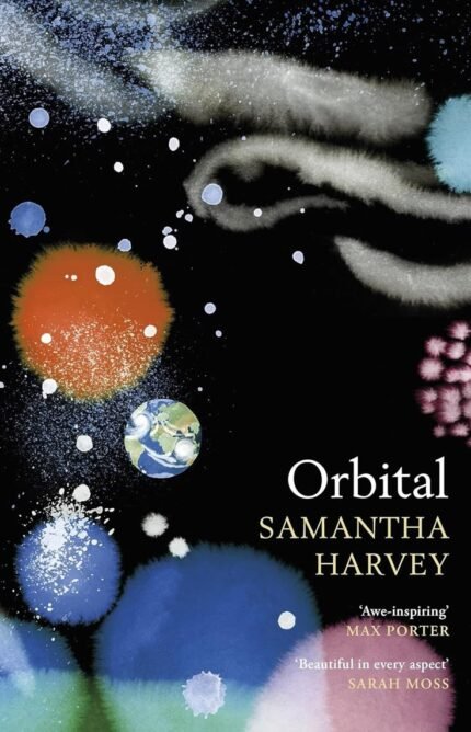 Orbital  By Samantha Harvey