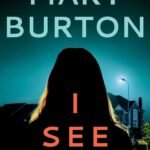 I See You By Mary Burton