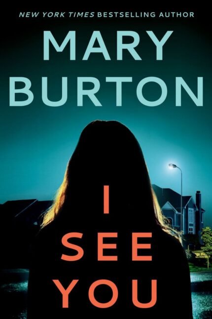 I See You By Mary Burton