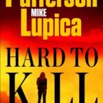Hard to Kill By James Patterson
