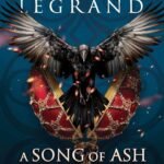 A Song of Ash and Moonlight  By Claire Legrand