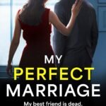My Perfect Marriage By A.J. Campbell