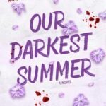 Our Darkest Summer  By Hanga E. Pavel