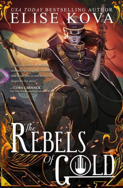 The Rebels of Gold By Elise Kova