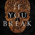 If You Break By J. Rose